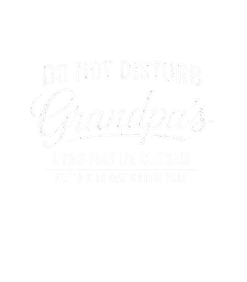 Grandpa Is Watching You