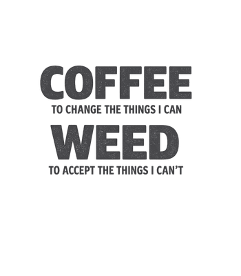 Coffee Weed Serenity