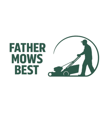 Father Mows Best
