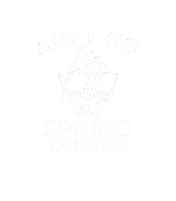 Ain't No Spring Chicken