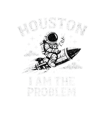 Houston I Am Problem