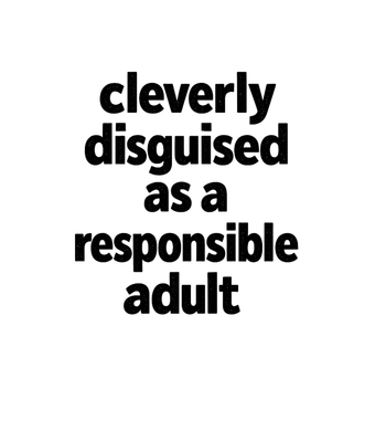 Cleverly Disguised Adult