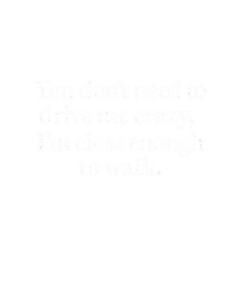 Close Enough To Walk