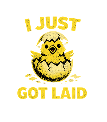 Just Got Laid Chick