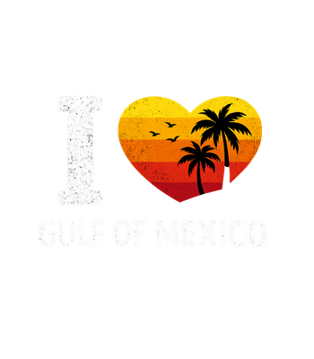 I Love Gulf Of Mexico