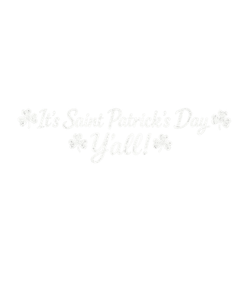 Saint Patrick's Day Y'all