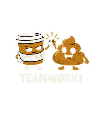 Coffee Poop Teamwork