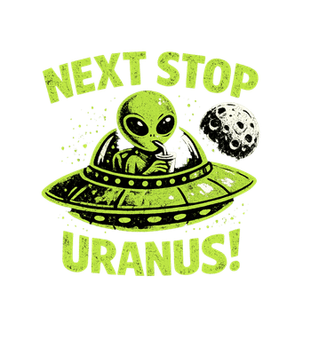 Next Stop Uranus Alien