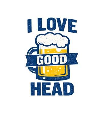 I Love Good Head
