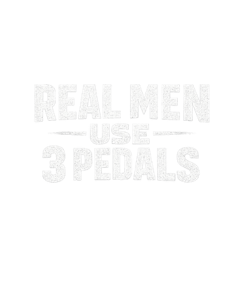Real Men 3 Pedals