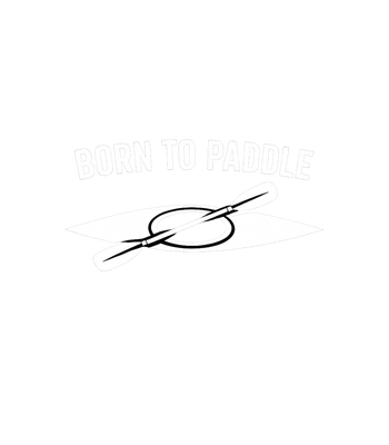 Born to Paddle