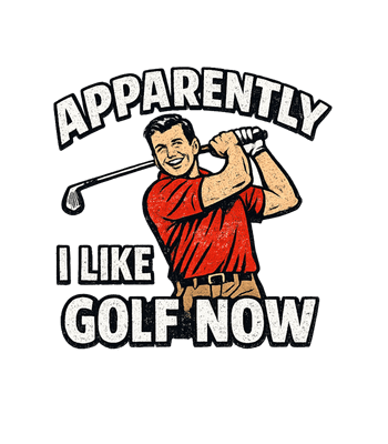 Apparently I Like Golf Now