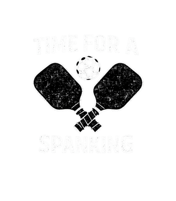 Pickleball Spanking Time
