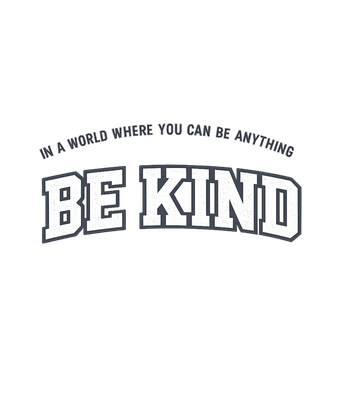 Be Kind Inspirational Message