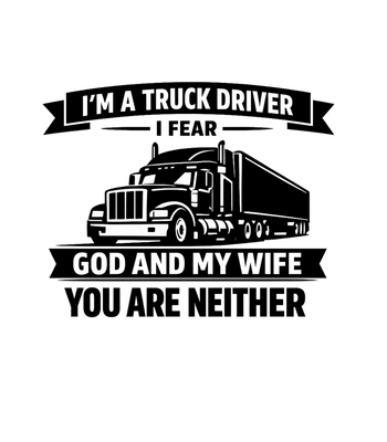 Truck Driver God Wife