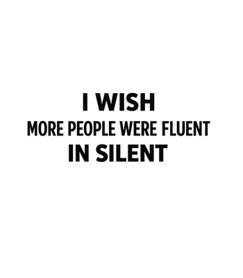 Fluent In Silent