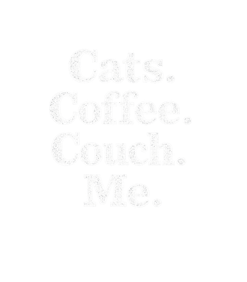 Cats Coffee Couch Me