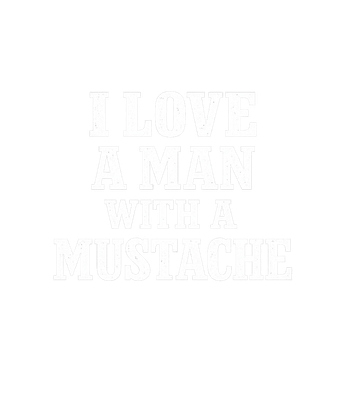 Mustache Love Statement