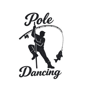 Pole Dancing Fisherman