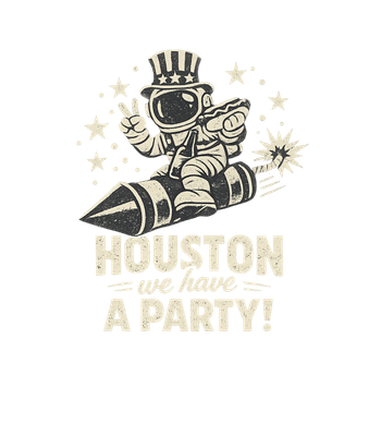 Houston We Have A Party