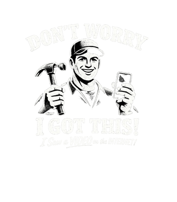 Don't Worry I Got This