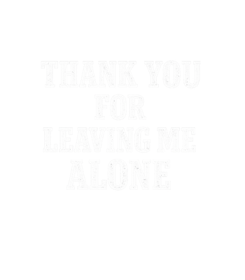 Thank You For Leaving