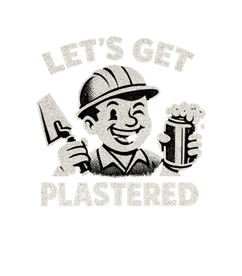 Let's Get Plastered Funny