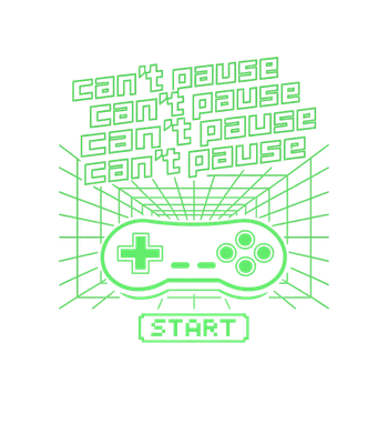 Can't Pause Gaming Life