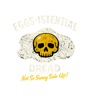 Eggs-istential Dread