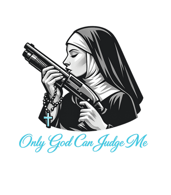 Only God Can Judge Me Nun