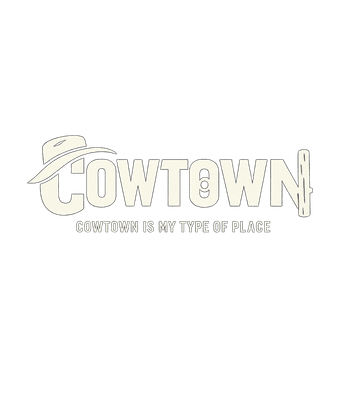 Cowtown My Type Place