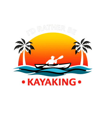 I'd Rather Be Kayaking