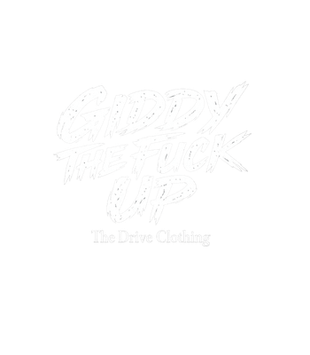 Giddy The Fuck Up