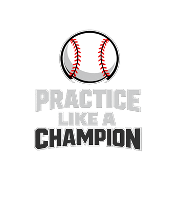 Practice Like a Champion