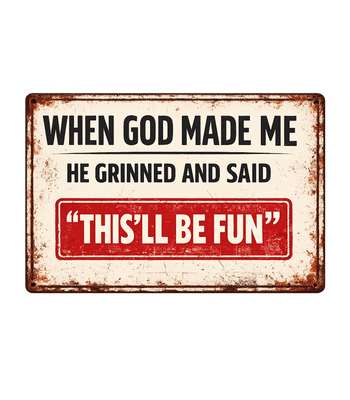 God Grinned, This'll Be Fun