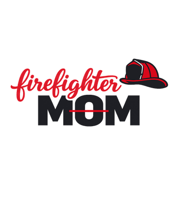 Proud Firefighter Mom