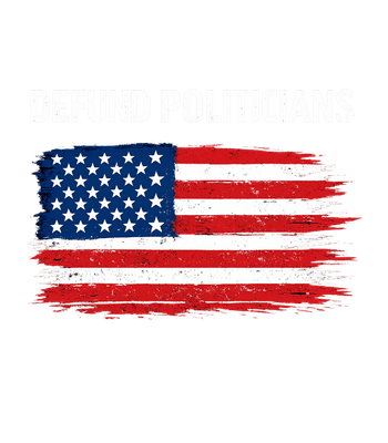 Defund Politicians Flag