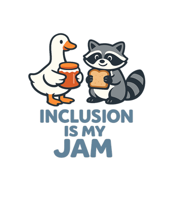 Inclusion Is My Jam
