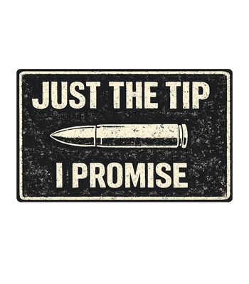 Just The Tip Promise