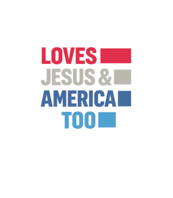 Loves Jesus & America