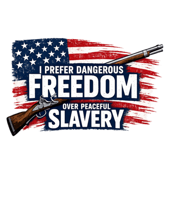 Dangerous Freedom Patriotic