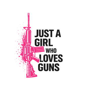 Just A Girl Guns