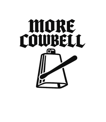 More Cowbell