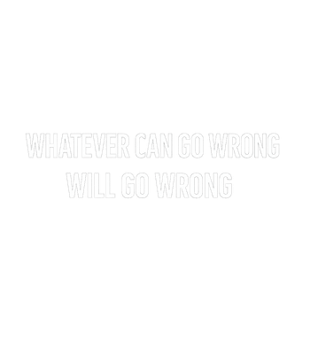 Whatever Can Go Wrong