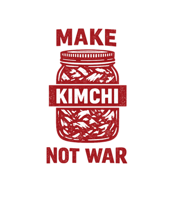 Make Kimchi Not War