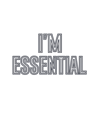 I'm Essential