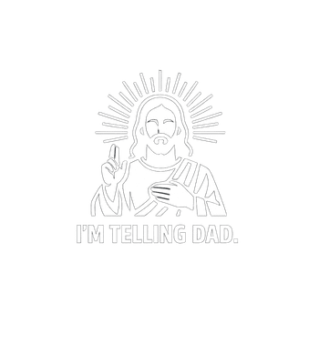 I'm Telling Dad Jesus