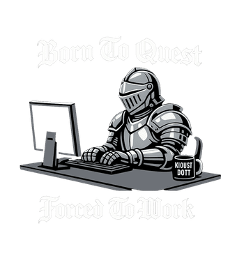 Born To Quest Work