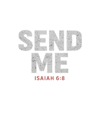 Send Me Isaiah 6:8