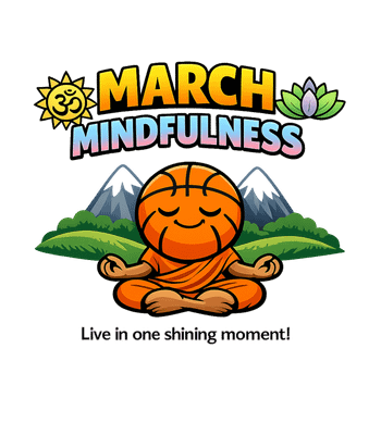 March Mindfulness Basketball